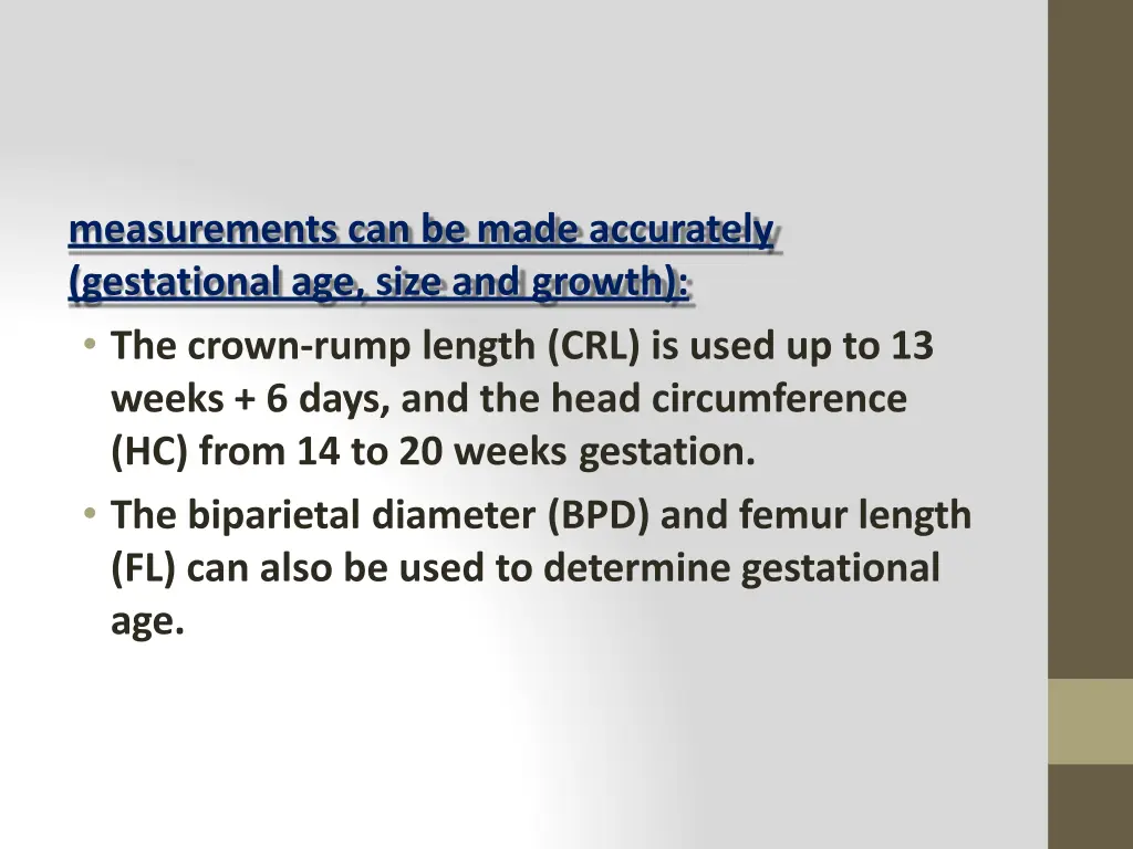 measurements can be made accurately gestational