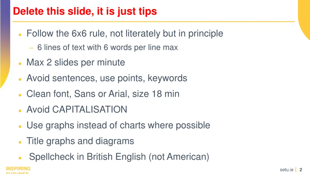 delete this slide it is just tips