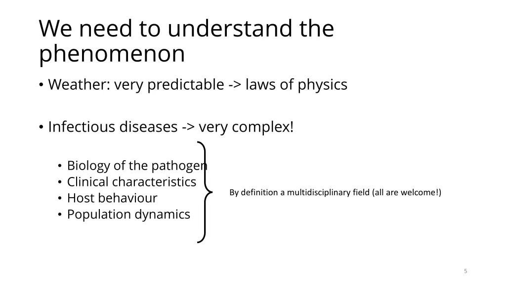 we need to understand the phenomenon weather very