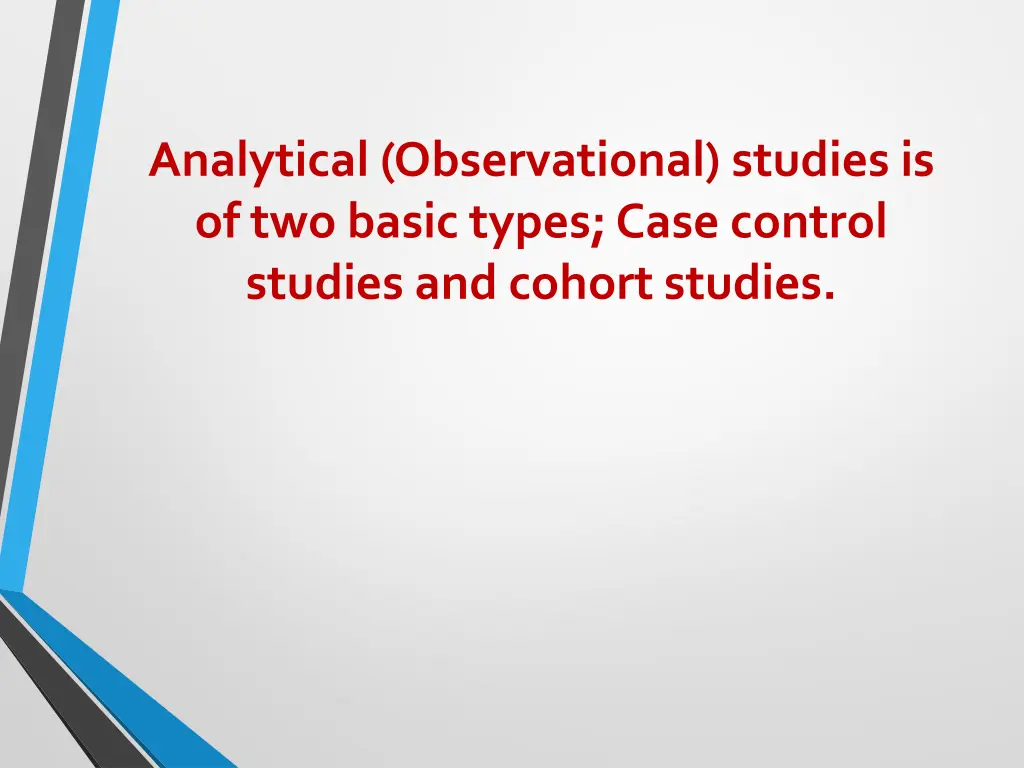 analytical observational studies is of two basic