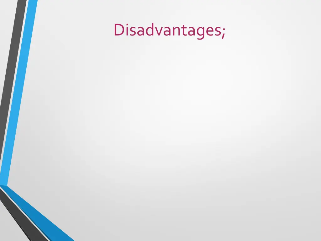 disadvantages