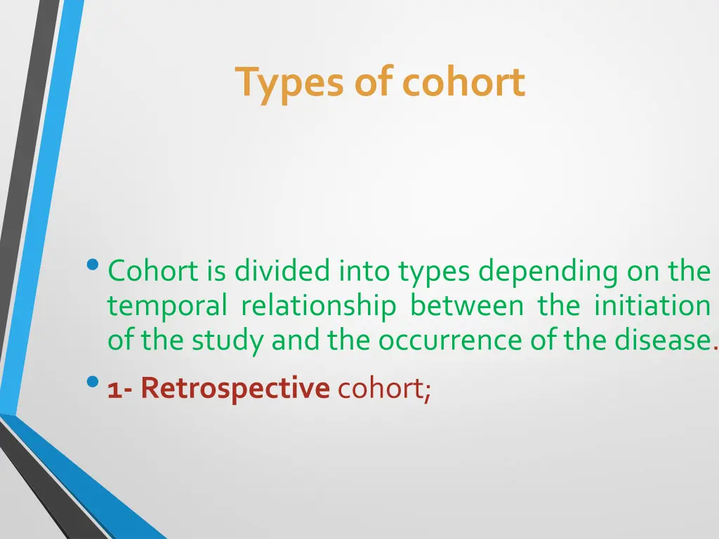 types of cohort
