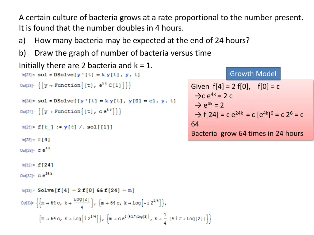 a certain culture of bacteria grows at a rate