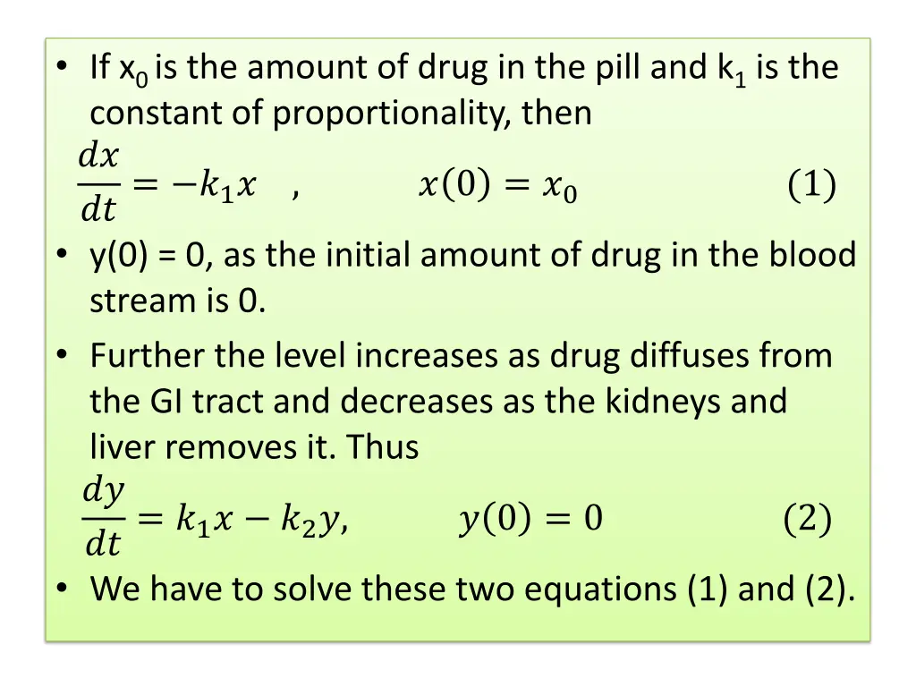 if x 0 is the amount of drug in the pill