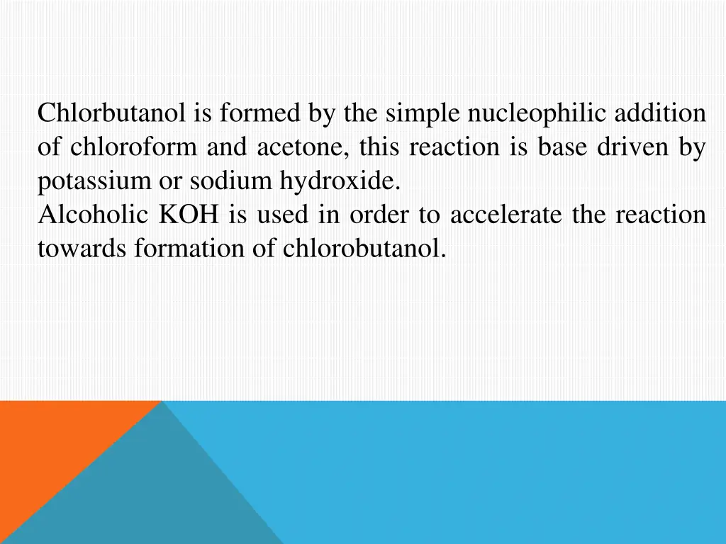 chlorbutanol is formed by the simple nucleophilic