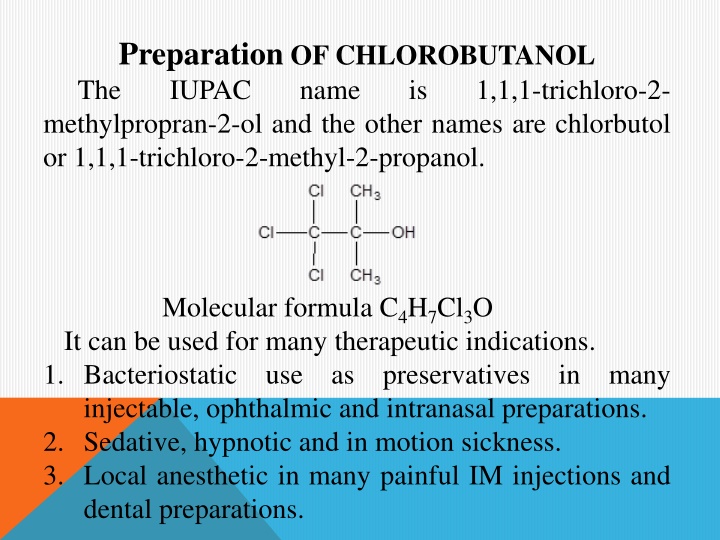 preparation of chlorobutanol the iupac name