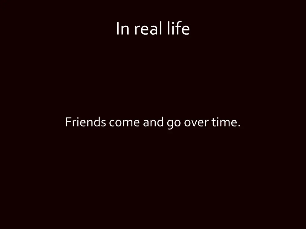 in real life