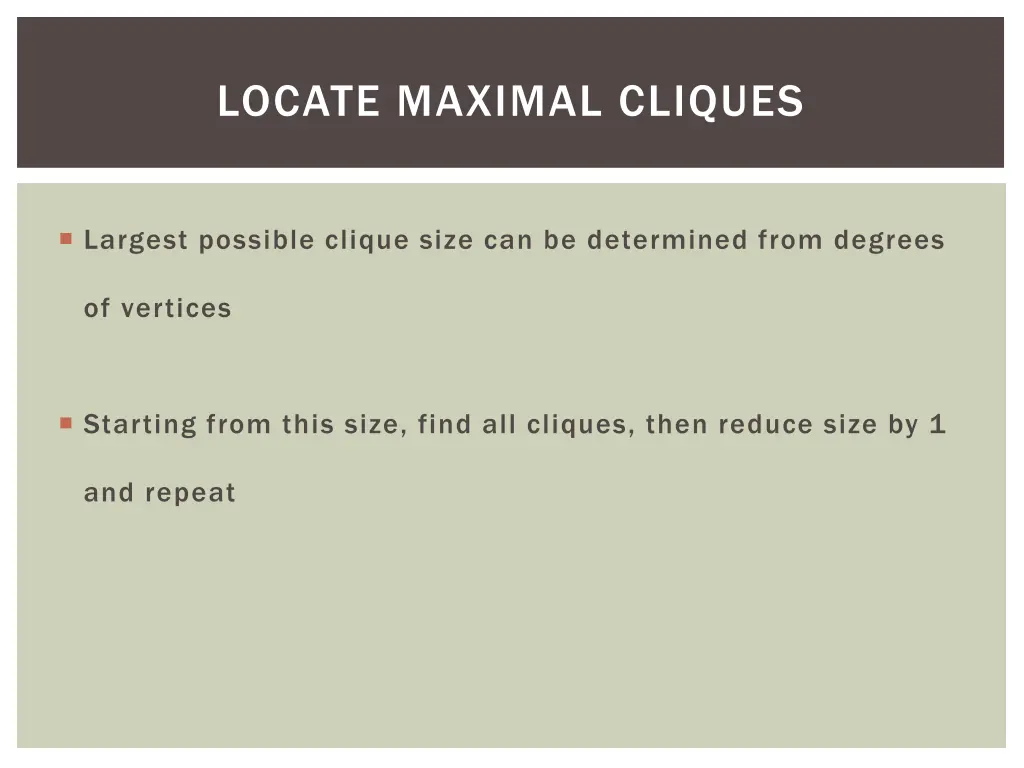 locate maximal cliques