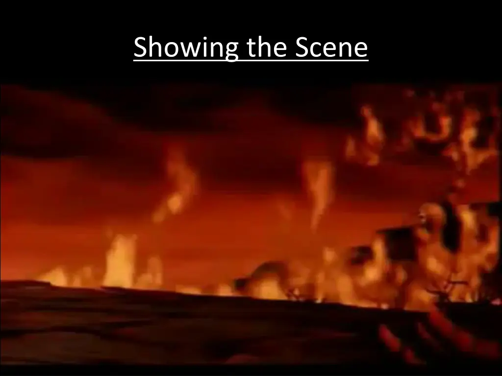 showing the scene