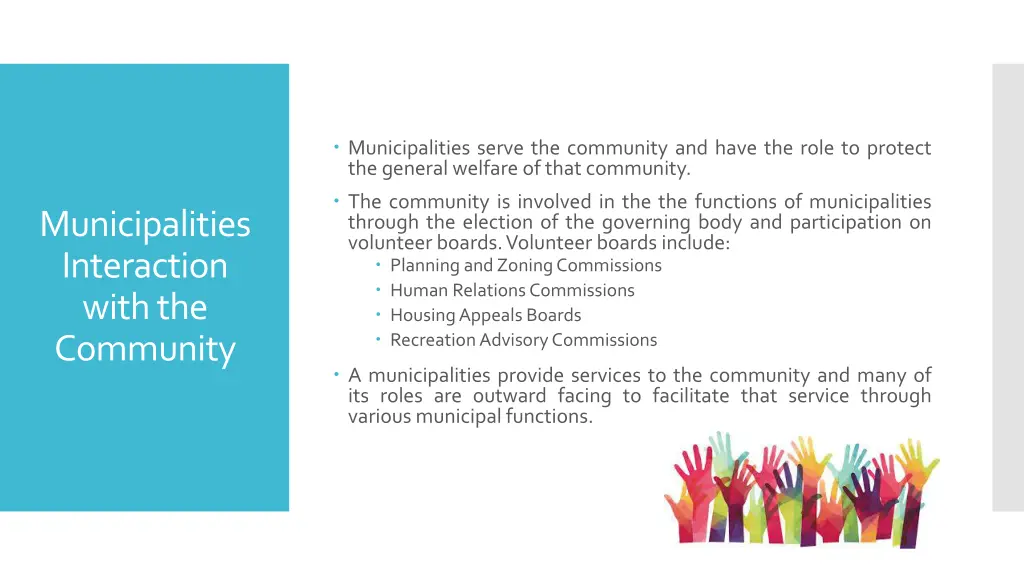 municipalities serve the community and have