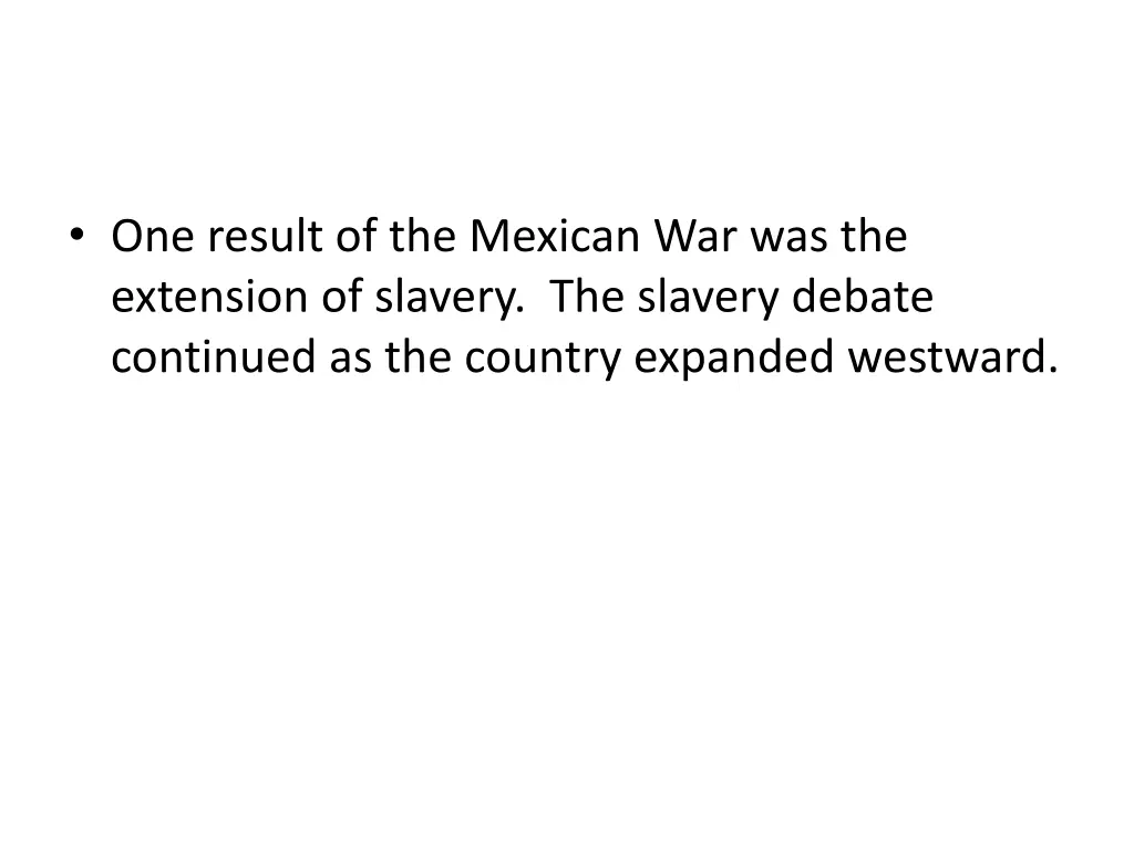 one result of the mexican war was the extension