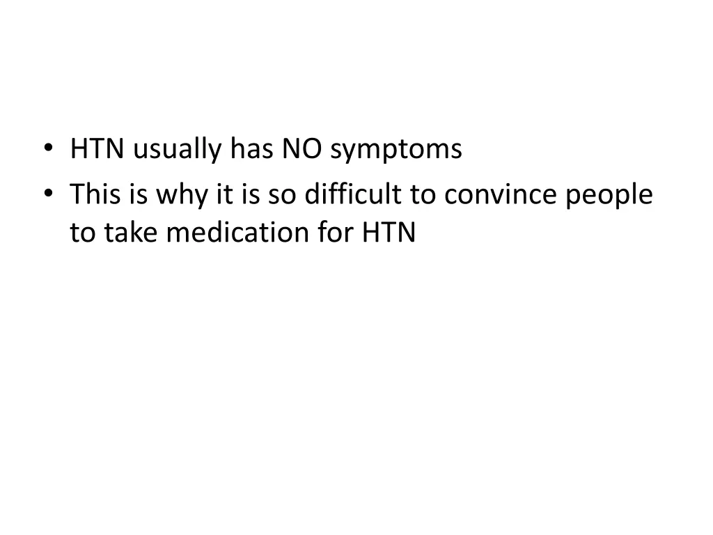 htn usually has no symptoms this