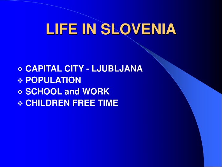 life in slovenia