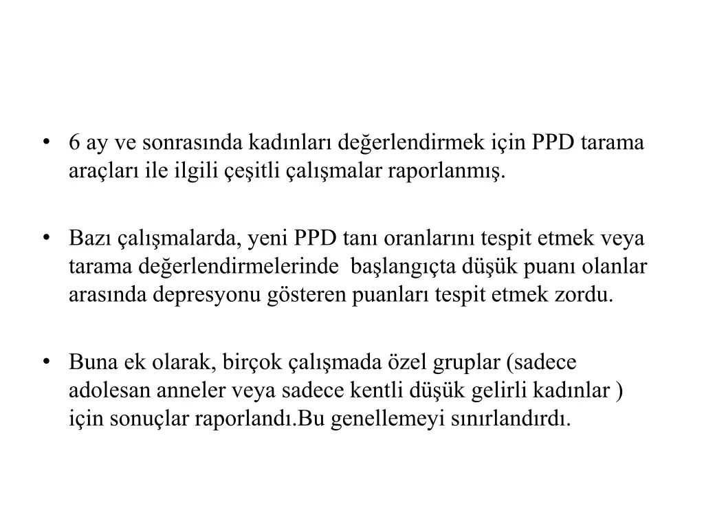 6 ay ve sonras nda kad nlar de erlendirmek
