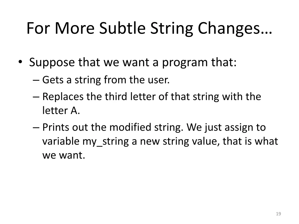 for more subtle string changes