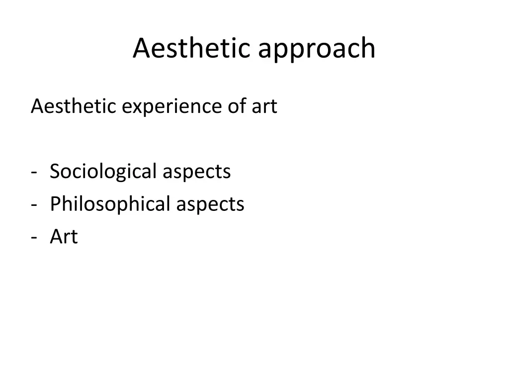 aesthetic approach