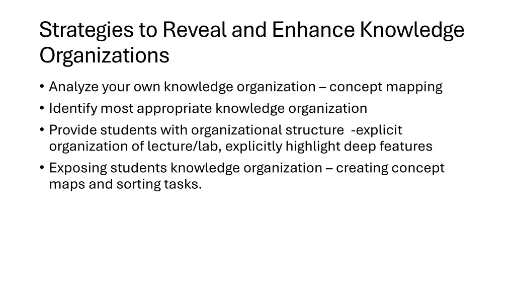 strategies to reveal and enhance knowledge