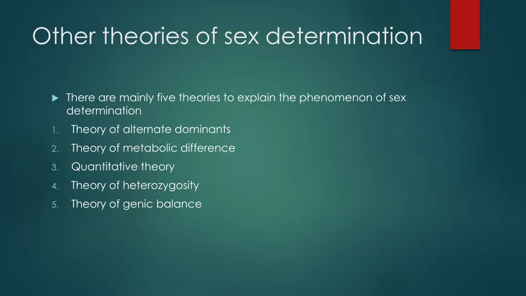 other theories of sex determination