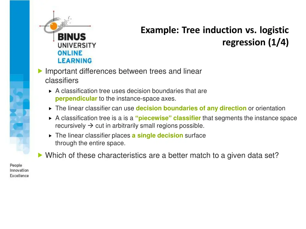 example tree induction vs logistic