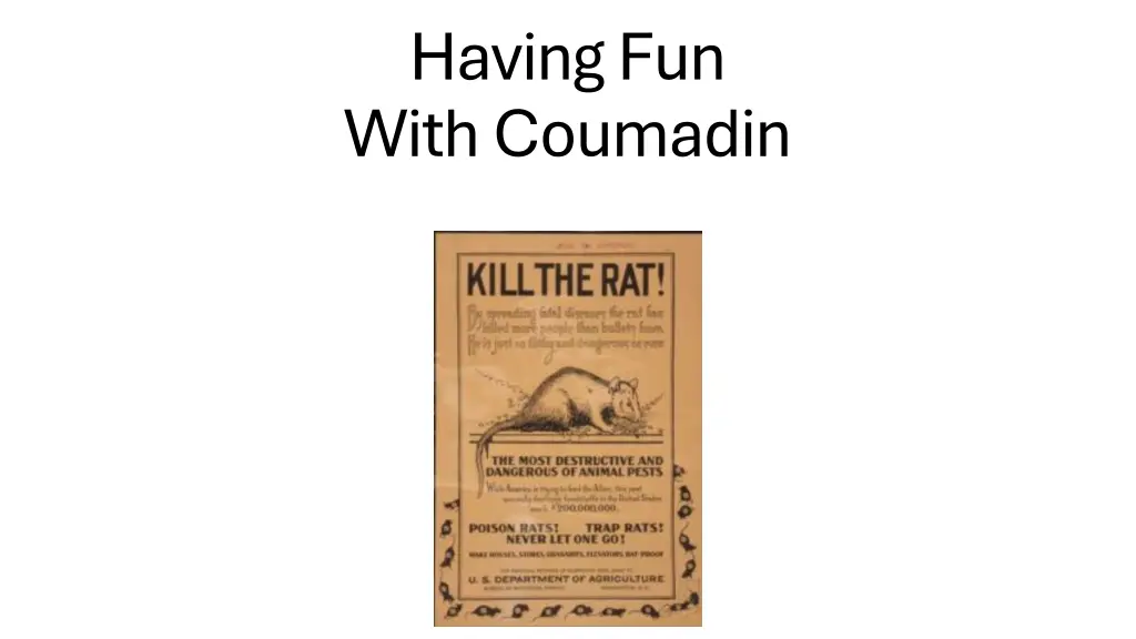 having fun with coumadin
