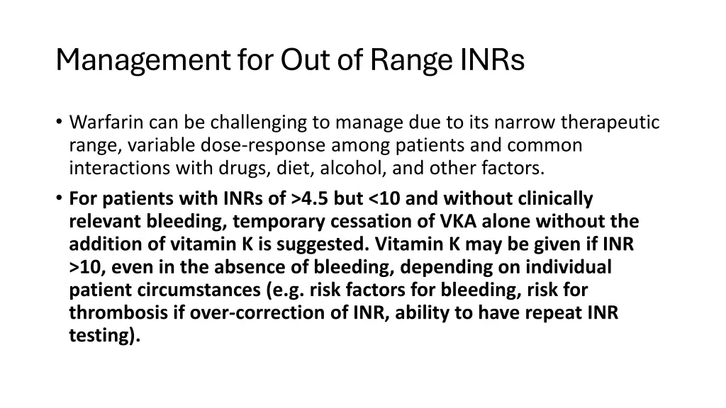 management for out of range inrs