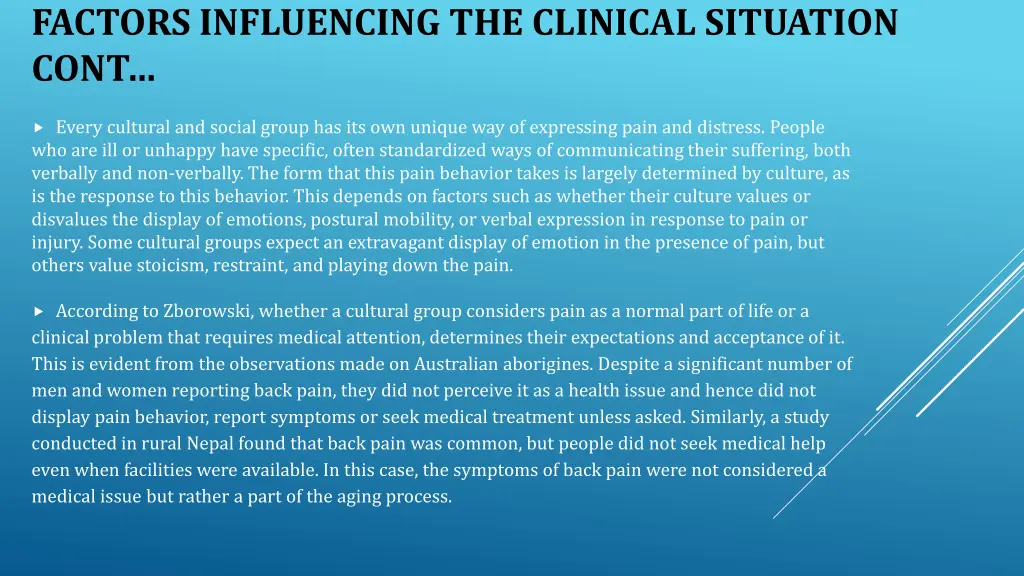 factors influencing the clinical situation cont