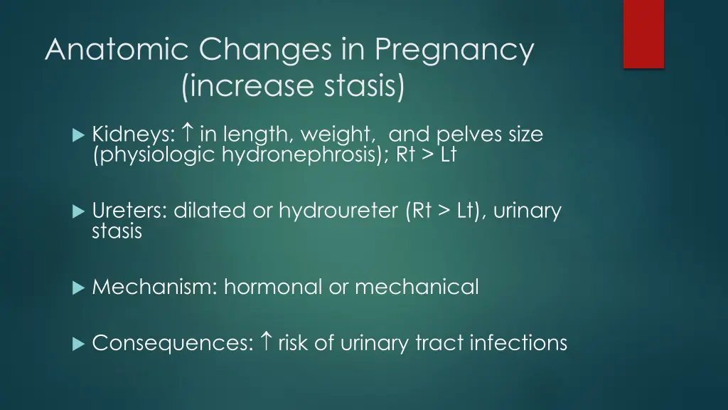 anatomic changes in pregnancy increase stasis