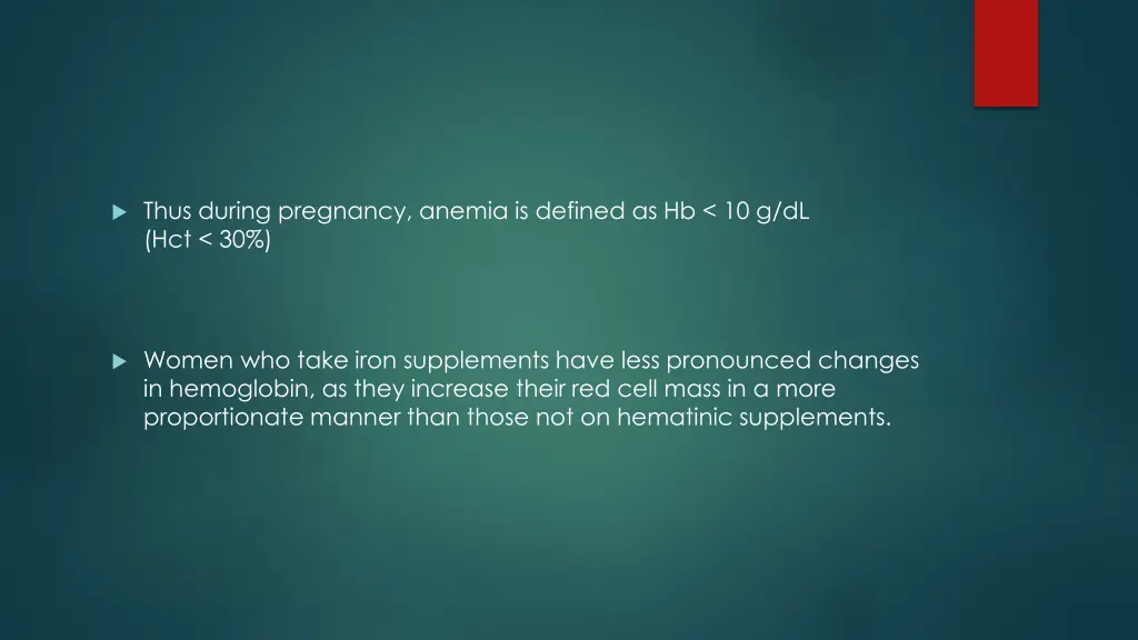 thus during pregnancy anemia is defined