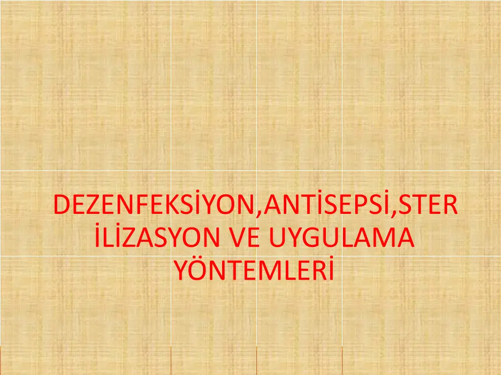 dezenfeks yon ant seps ster l zasyon ve uygulama