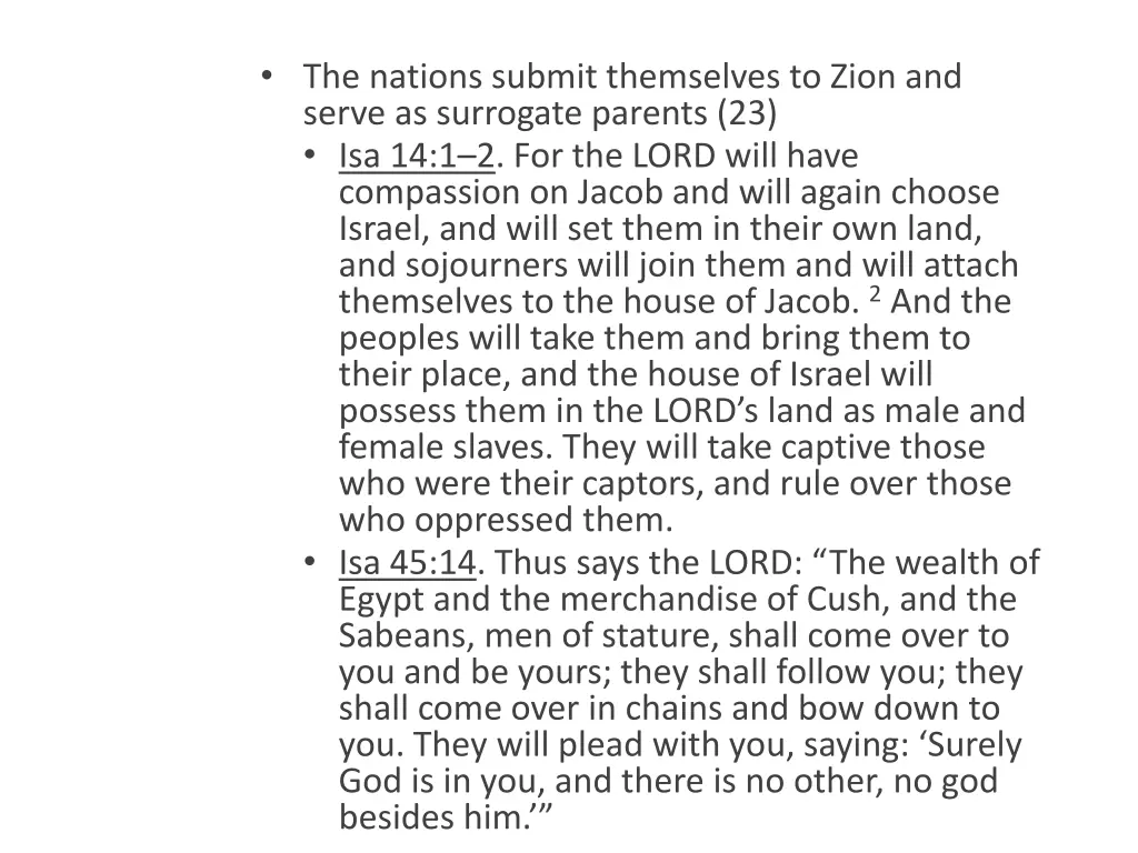 the nations submit themselves to zion and serve