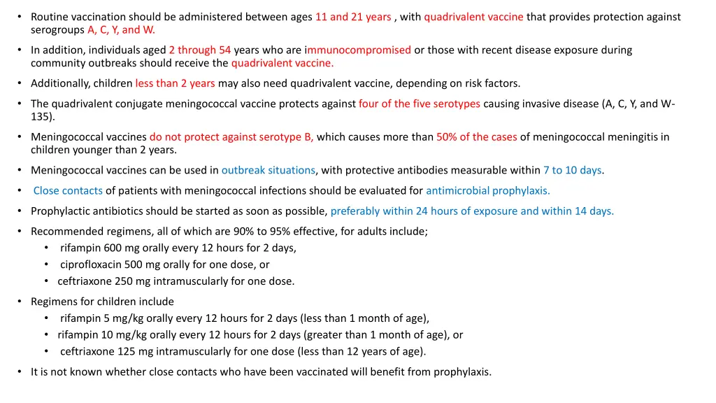 routine vaccination should be administered