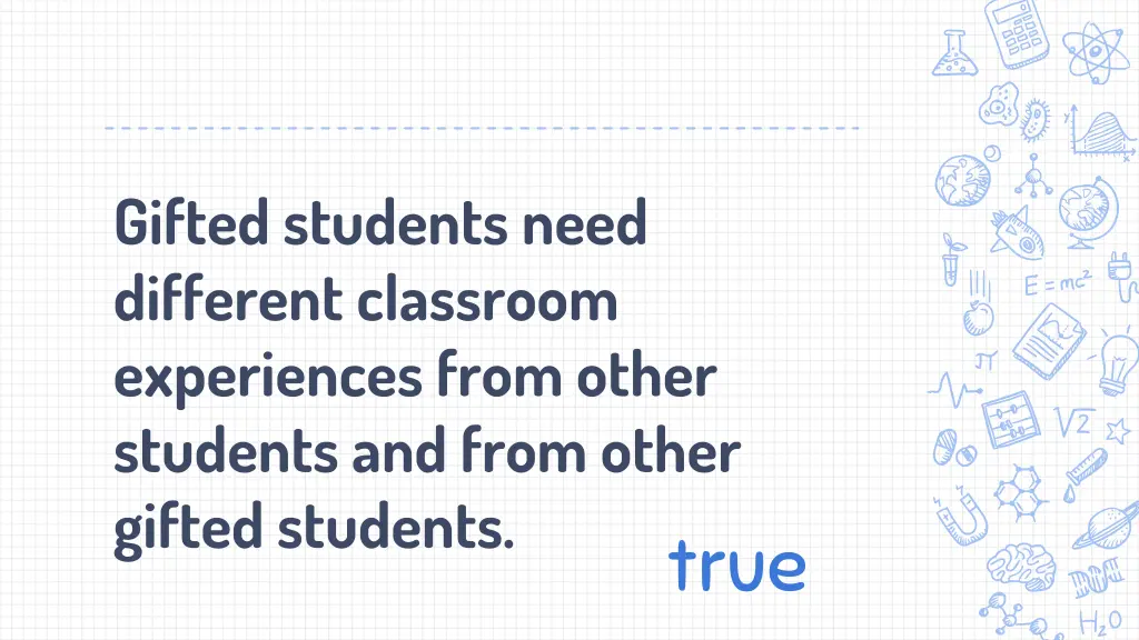 gifted students need different classroom