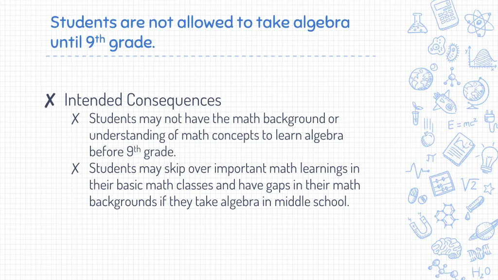 students are not allowed to take algebra until
