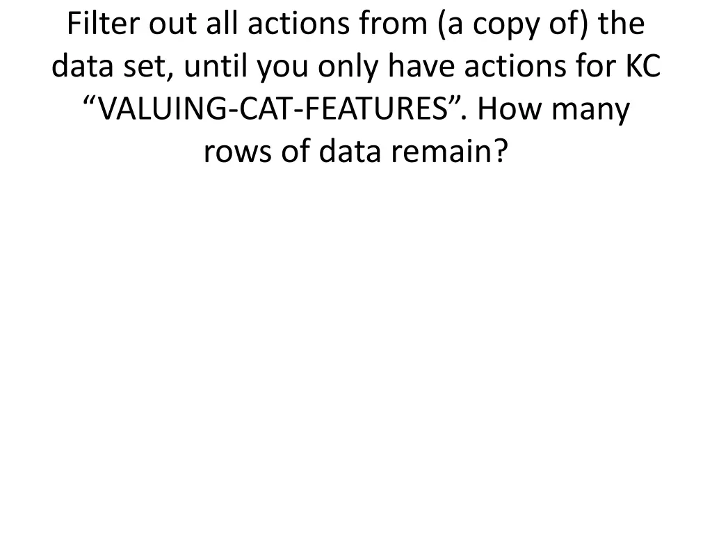 filter out all actions from a copy of the data