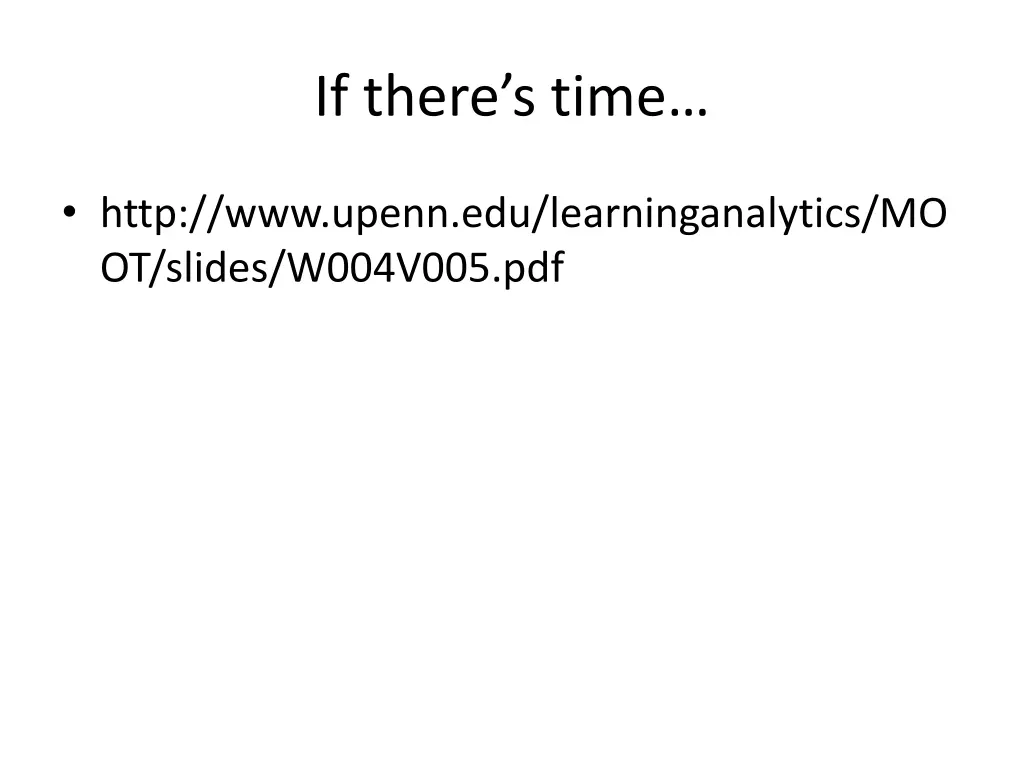 if there s time