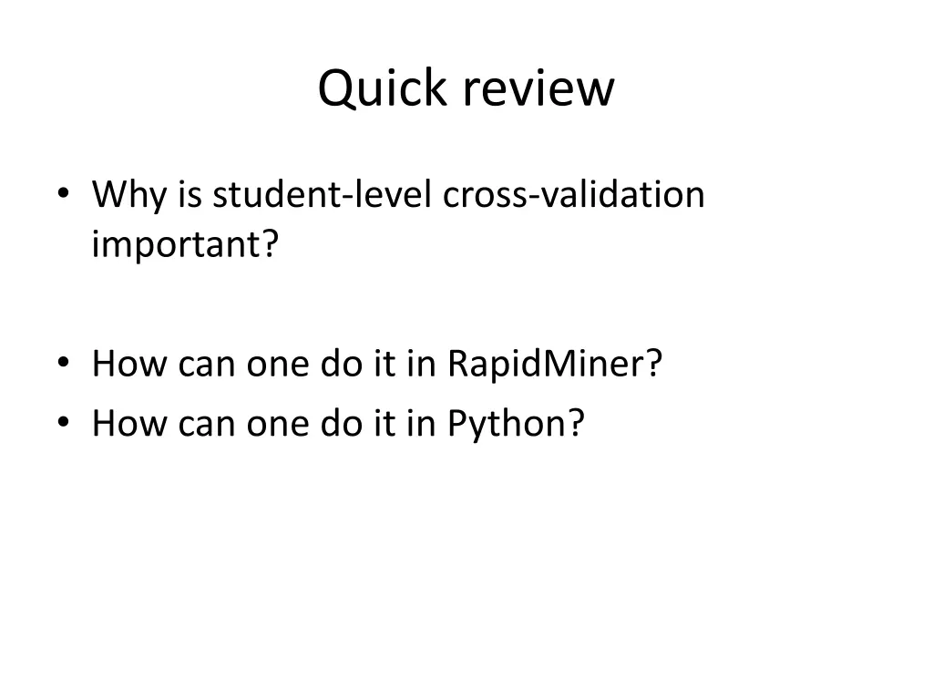 quick review