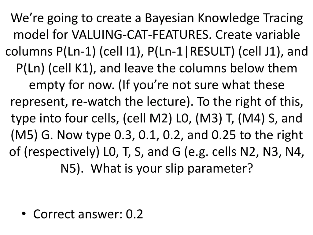 we re going to create a bayesian knowledge 1