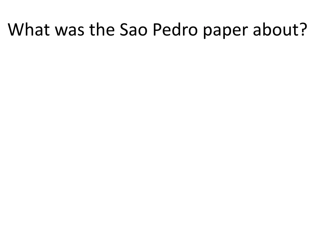 what was the sao pedro paper about