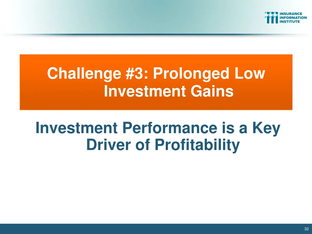 challenge 3 prolonged low investment gains