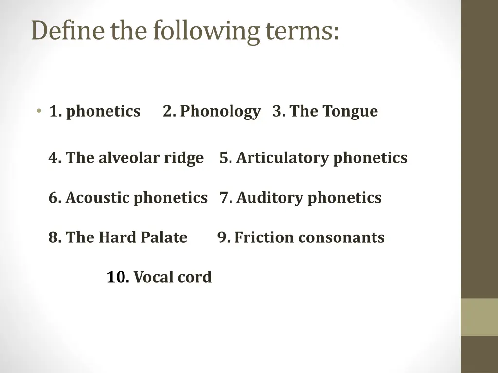define the following terms