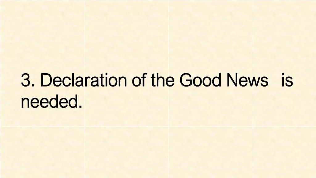3 declaration of the good news 3 declaration