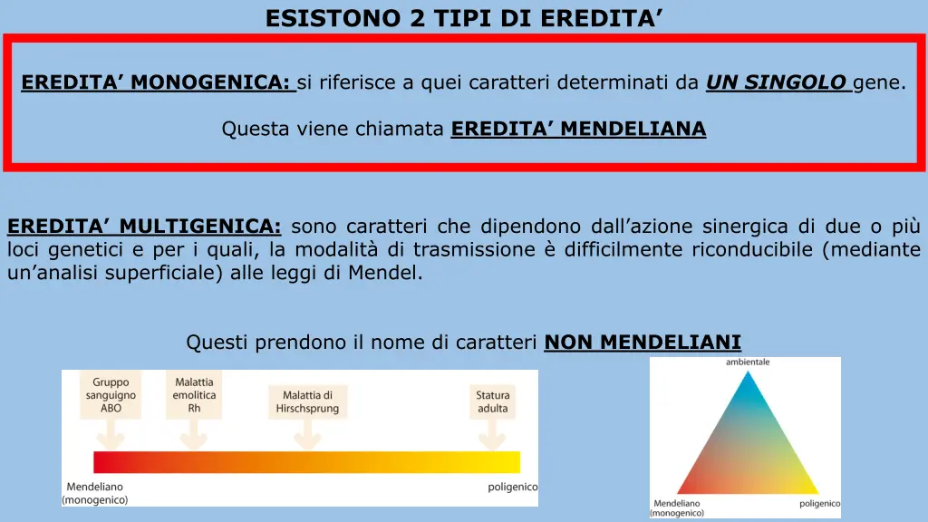 esistono 2 tipi di eredita