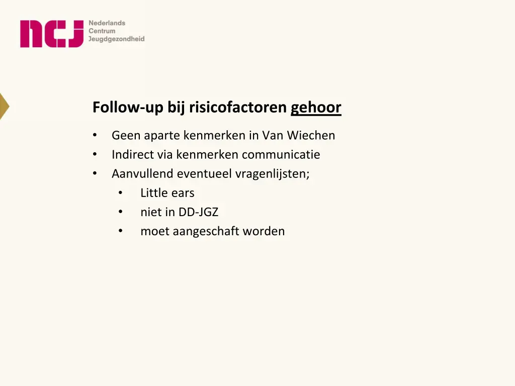 follow up bij risicofactoren gehoor