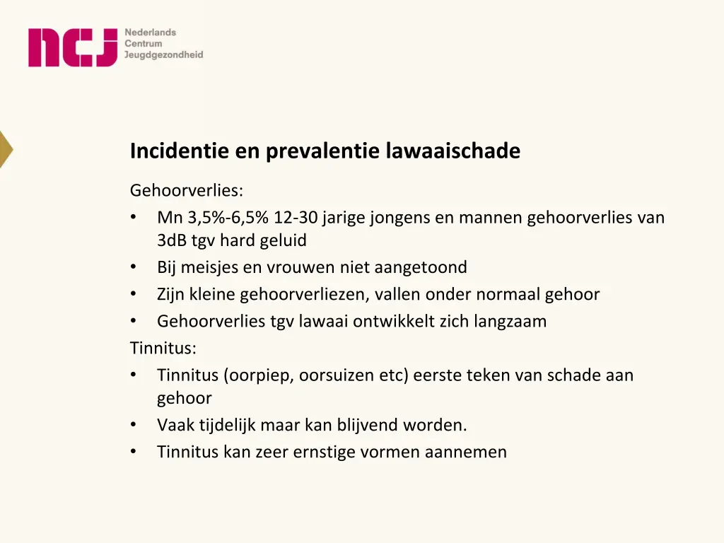 incidentie en prevalentie lawaaischade