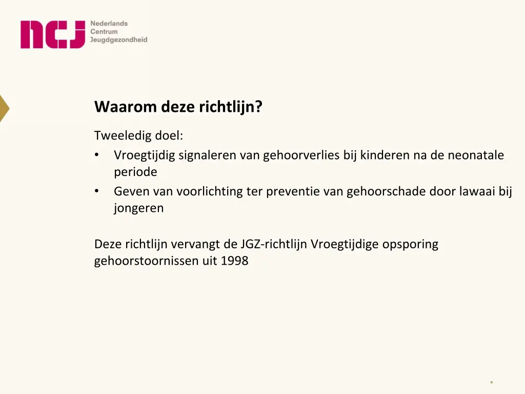 waarom deze richtlijn
