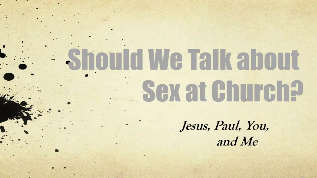 should we talk about sex at church
