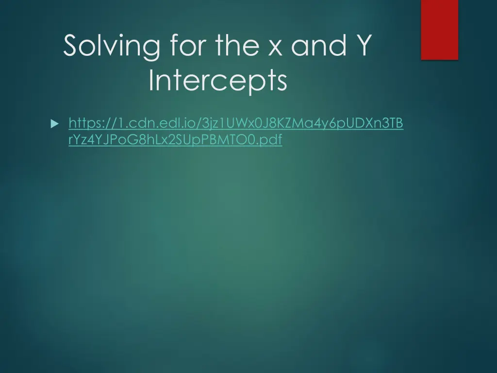 solving for the x and y intercepts