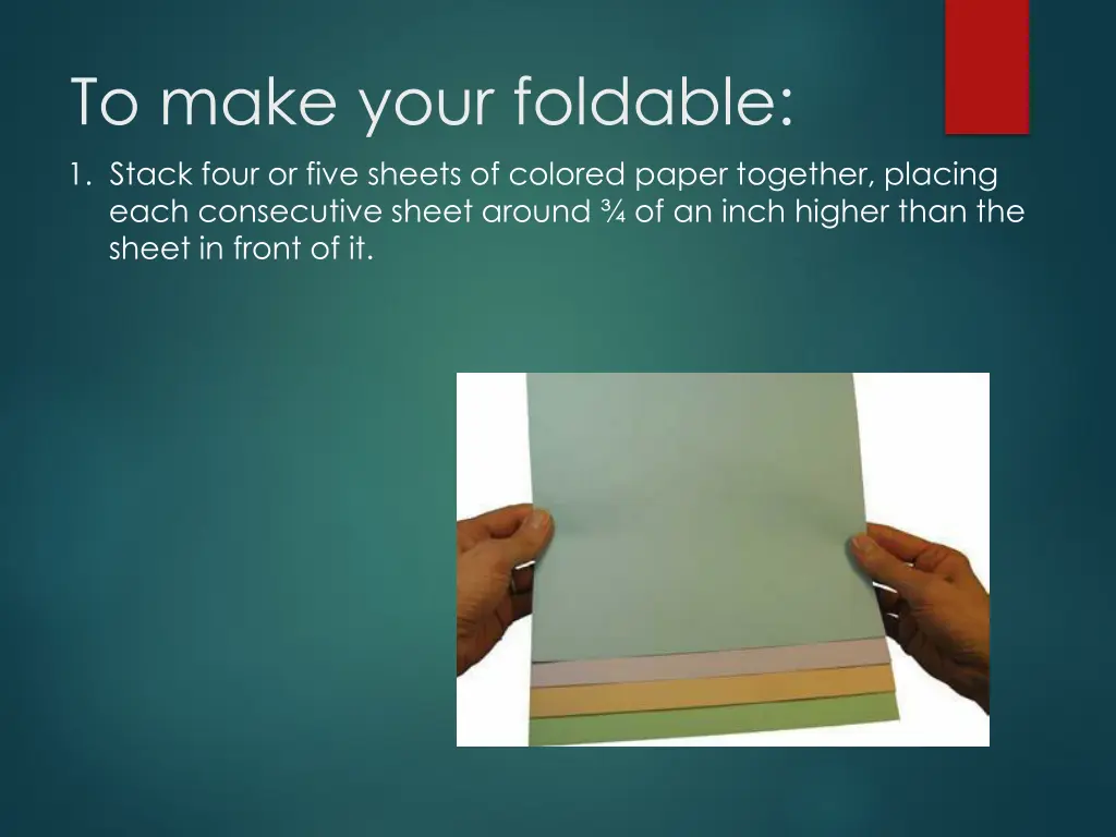 to make your foldable 1 stack four or five sheets
