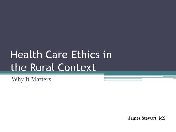health care ethics in the rural context