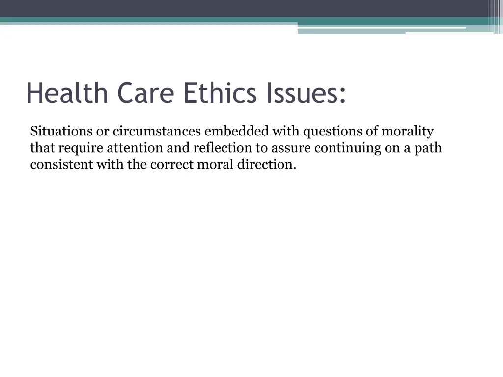 health care ethics issues